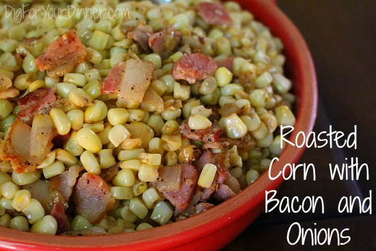 Roasted Corn with Bacon and Onions